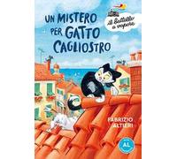 Un mistero per gatto Cagliostro. Ediz. ad alta leggibilità