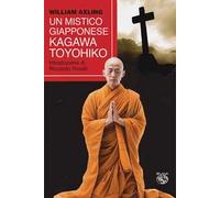Un mistico giapponese. Kagawa Toyohiko