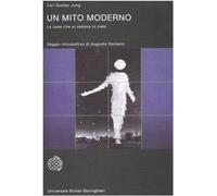 Un mito moderno. Le cose che si vedono in cielo [Jun 03, 2004] Jung, Carl Gustav