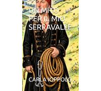 UN MITO PER IL MIO SERRAVALLE