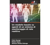 Un modello basato su agenti di un sistema di monitoraggio di rete reattivo