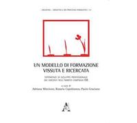 Libri Modello Di Formazione Vissuta E Ricercata. Esperienze Di Sviluppo Professi