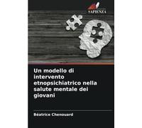 Un modello di intervento etnopsichiatrico nella salute mentale dei giovani