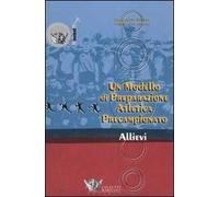 Un modello di preparazione atletica precampionato per allievi