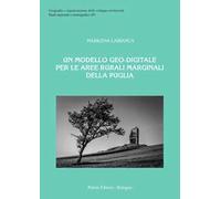 Un modello geo-digitale per le aree rurali marginali della Puglia