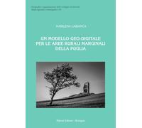 Un modello geo-digitale per le aree rurali marginali della Puglia