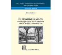 Un modello islamico? Sistemi e paradigmi macro-comparati, oltre la «Rule of (Traditional) Law»