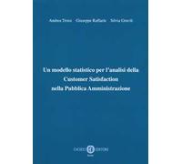 Un modello statistico per l'analisi della customer satisfaction nella pubblica amministrazione