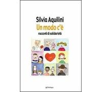 Un modo c'è. Racconti di solidarietà