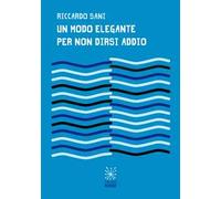 Un modo elegante per non dirsi addio