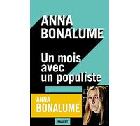 Un mois avec un populiste