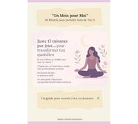 “Un Mois pour Moi” - 30 Rituels pour prendre Soin de Toi