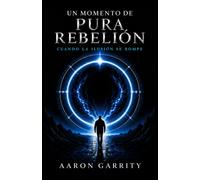 Un Momento de Pura Rebelión: Cuando la ilusión se rompe