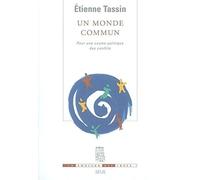 Un monde commun: Pour une cosmo-politique des conflits