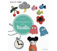 Un monde fou en tricotin