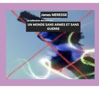 Un Monde sans Armes et sans Guerre