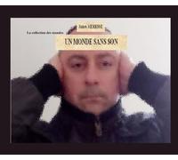 Un Monde Sans Son