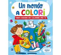 Un mondo a colori. Celeste. Ediz. illustrata