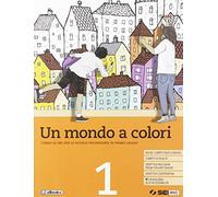 Un mondo a colori. Corso di IRC con nulla osta CEI. Per la Scuola media. Con e-book. Con espansione online (Vol. 1)
