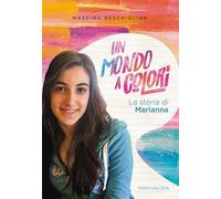 Un mondo a colori. La storia di Marianna