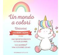 Un mondo a colori: Unicorni