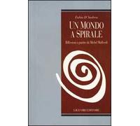 Un mondo a spirale. Riflessioni a partire da Michel Maffesoli