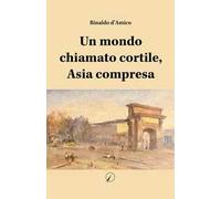 Un mondo chiamato cortile, Asia compresa