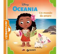 Un mondo da amare. Oceania. Ediz. a colori