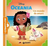 Un mondo da amare. Oceania. Ediz. a colori