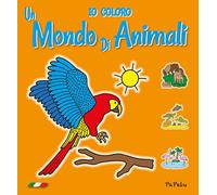 Un mondo di animali 2.0. Ediz. illustrata