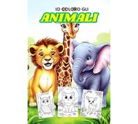 Un mondo di animali da colorare - disegni per bambini da colorare dai 3 ai 99 anni