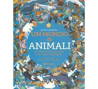 Un mondo di animali. Monditondi. Ediz. a colori