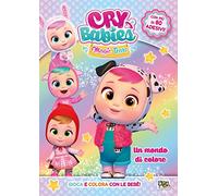 Un mondo di colore. Cry babies. Con adesivi. Ediz. a colori