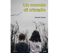 Un mondo di cristallo