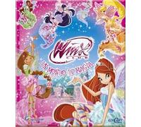 Un mondo di magia. Winx club. Ediz. illustrata. Con gadget