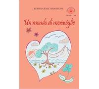 Un mondo di meraviglie