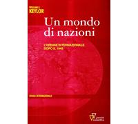 Un mondo di nazioni. L'ordine internazionale dopo il 1945