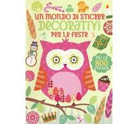 Un mondo di sticker decorativi per le feste. Ediz. a colori