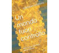Un mondo fuori controllo: Alla ricerca delle Arti Straordinarie