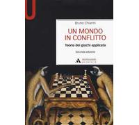 Un mondo in conflitto. Teoria dei giochi applicata