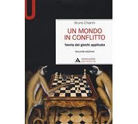 Un mondo in conflitto. Teoria dei giochi applicata