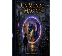UN MONDO MAGICO