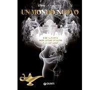 Un mondo nuovo. E se Aladdin non avesse tenuto la lampada? A twisted tale