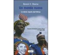 Un mondo nuovo. La storia riparte dall'Africa. Testo a fronte inglese