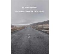 Un mondo oltre la siepe. Ribellione. Vol. 3