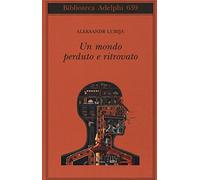 Un mondo perduto e ritrovato