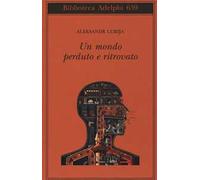 Un mondo perduto e ritrovato