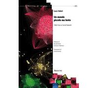 Un mondo piccolo ma lento. Dalla fisica ai social network