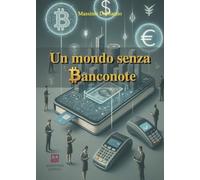 Un mondo senza banconote
