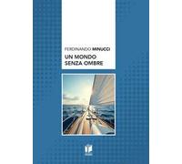 Un mondo senza ombre